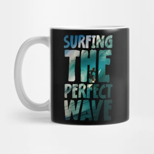 Surfing the perfect wave Mug